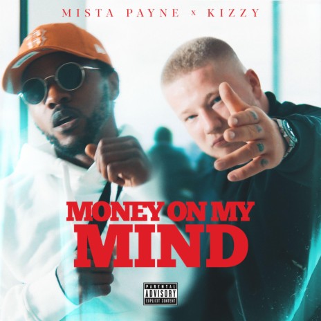 Money on my mind ft. Mista Payne