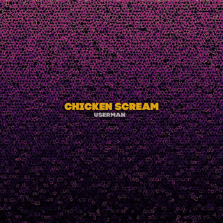 Chicken Scream