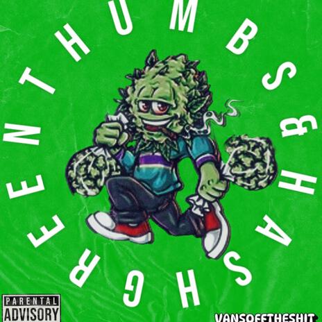 GreenThumbs&Hash | Boomplay Music