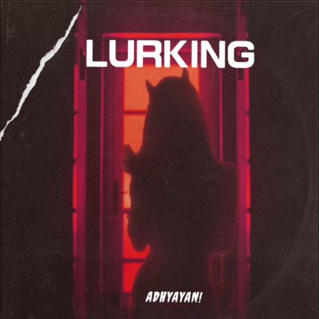 LURKING | Boomplay Music