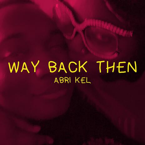 Way Back Then | Boomplay Music