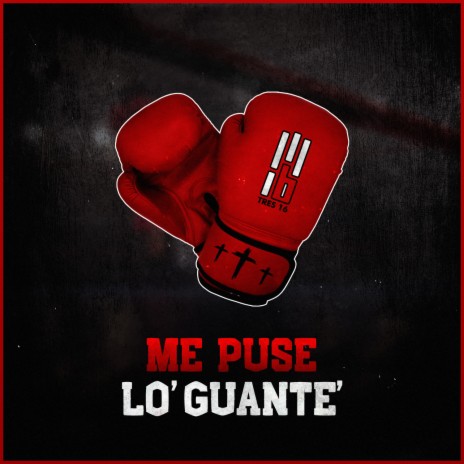 Me Puse Lo’ Guante‘ (feat. Eva Nova 316) | Boomplay Music