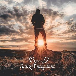 Ganz Entspannt lyrics | Boomplay Music