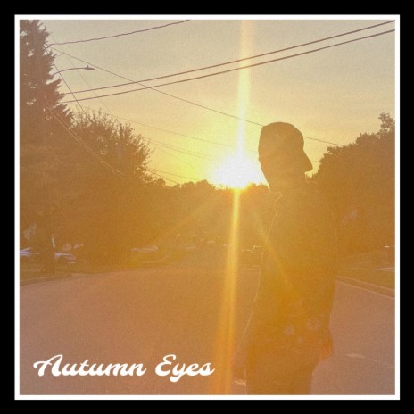 Autumn Eyes | Boomplay Music