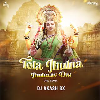 Tola Jhulna Jhulavav Dai Dj Akash Rx (Drill Version)