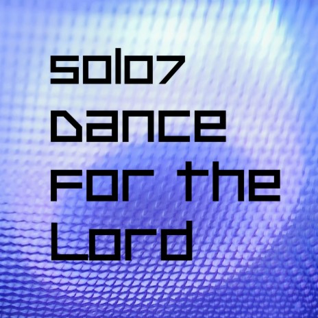 Dance for the Lord