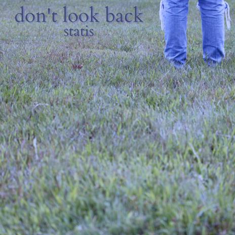 don't look back