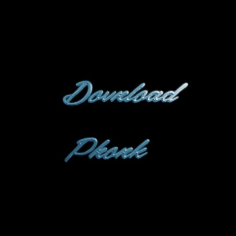 Download Phonk | Boomplay Music