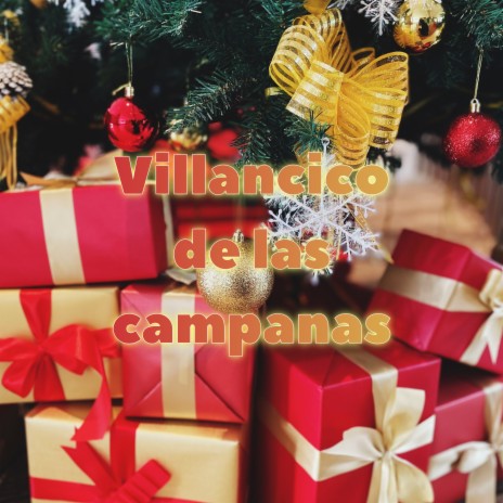 Villancico de las Campanas ft. Músicas de Natal e Canções de Natal & Papa Noel "Villancicos" | Boomplay Music