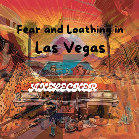 Fear and Loathing in Las Vegas