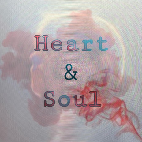 Heart N Soul | Boomplay Music