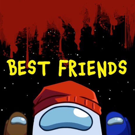 Best Friends ft. Nerdout & Zach B | Boomplay Music