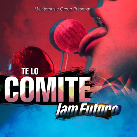 Te Lo Comite | Boomplay Music