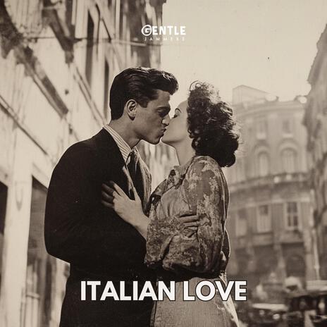 Italian Love | Boomplay Music