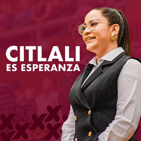 CITLALI ES ESPERANZA | Boomplay Music