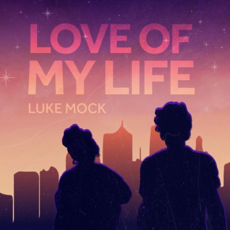 Love of My Life | Boomplay Music