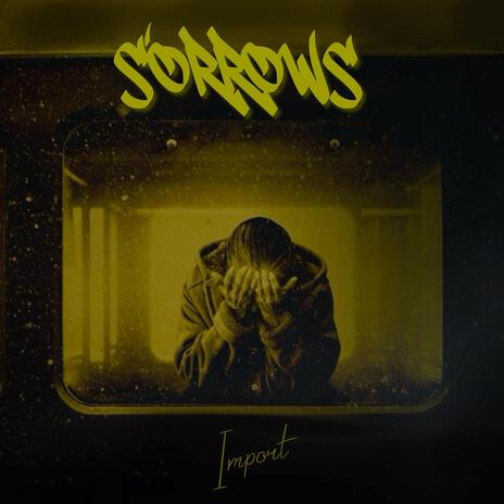 Sorrows | Boomplay Music