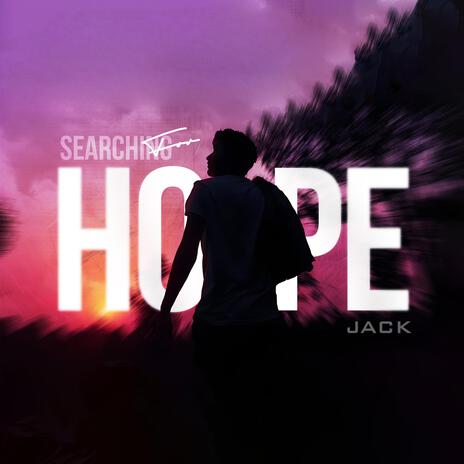 Searching for hope | Boomplay Music