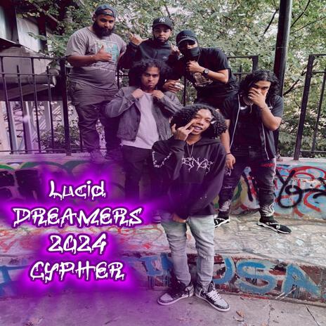 Lucid Dreamers Cypher 2024 ft. TuFavoritoRey, Vpiper Vrose, BrIan & Dame E | Boomplay Music