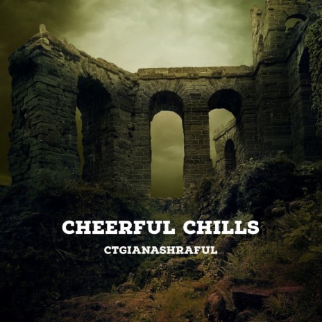 Cheerful Chills | Boomplay Music