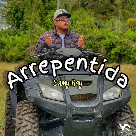 Arrepentida ft. Samy Ray