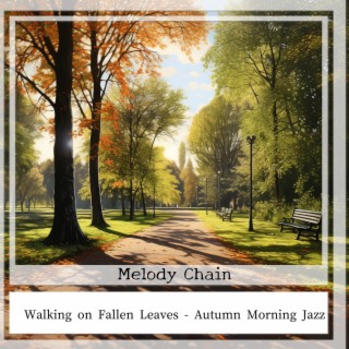 Walking on Fallen Leaves - Autumn Morning Jazz