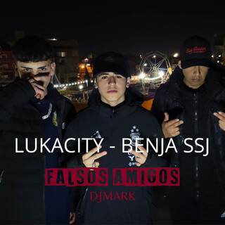 Falsos Amigos ft. LukaCity & BenjaSSJ lyrics | Boomplay Music