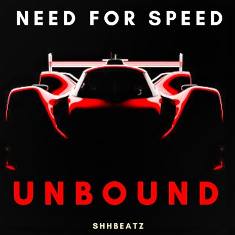 Need For Speed Unbound | Boomplay Music