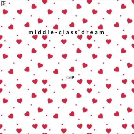 Middle Class Dream | Boomplay Music
