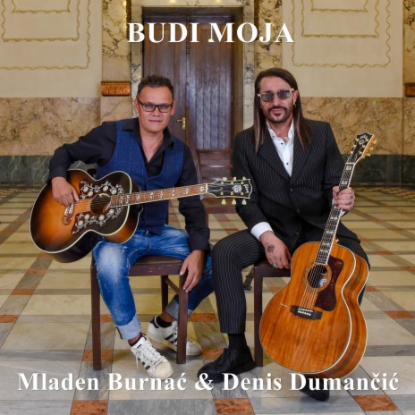 Budi Moja ft. Denis Dumančić | Boomplay Music