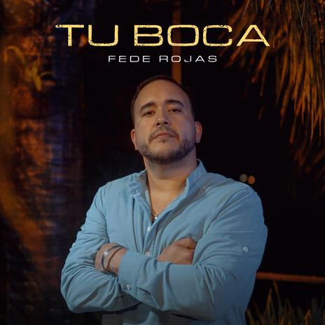 Tu Boca | Boomplay Music