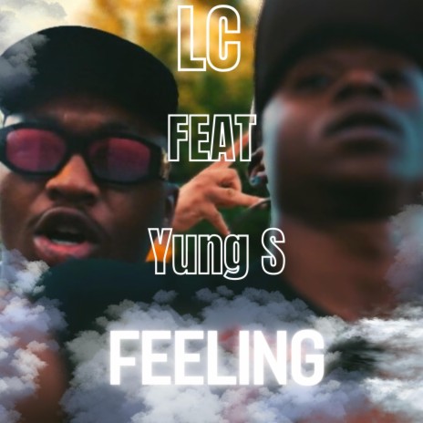 Feeling ft. Yung S | Boomplay Music