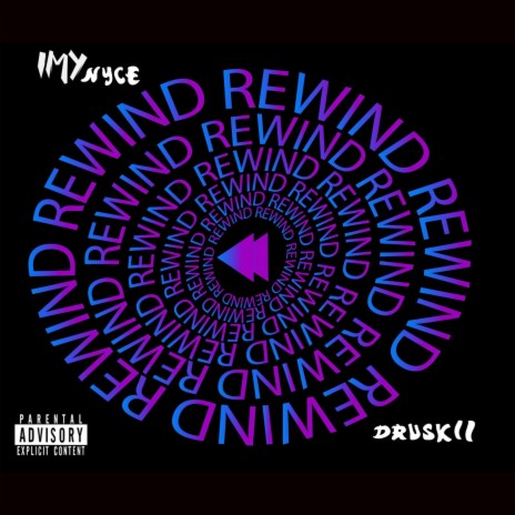 Rewind ft. Druskii | Boomplay Music