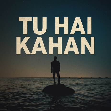 Tu Hai Kahan ft. Music Violet Group | Boomplay Music