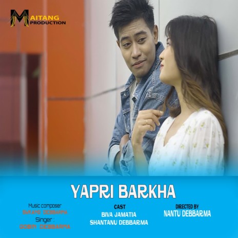 Yapri Barkha - Kokborok Song | Boomplay Music
