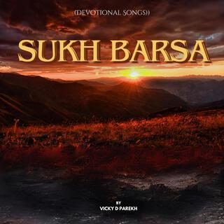 Sukh Barsa (Devotional Songs)