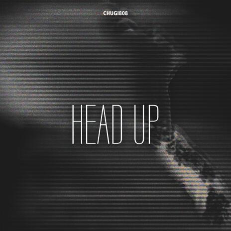 Head Up | Boomplay Music