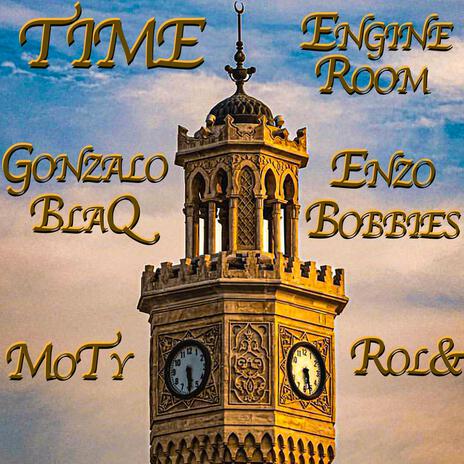 Time ft. Rol&, EnzoBobbies, MoTy & Gonzalo Blaq | Boomplay Music