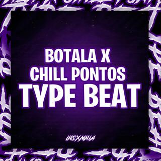 BOTALA X CHILL PONTOS