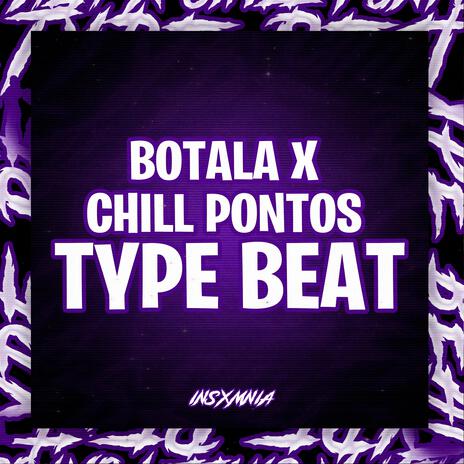 BOTALA X CHILL PONTOS (SLOWED)