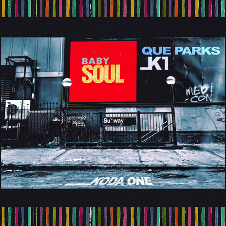 Baby Soul ft. QUE PARKS | Boomplay Music