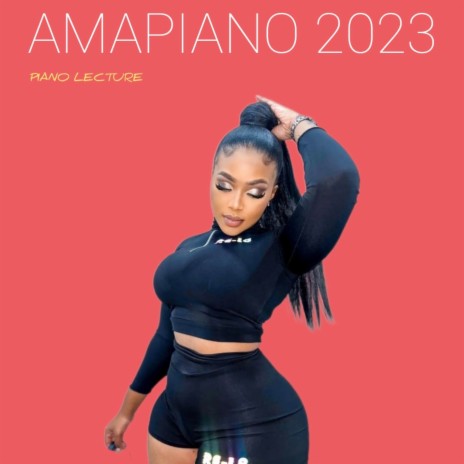 PIANO LECTURE - Amapiano 2023 (Live)