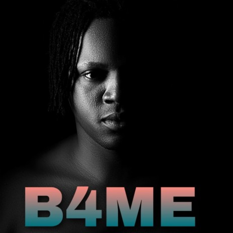B4ME | Boomplay Music