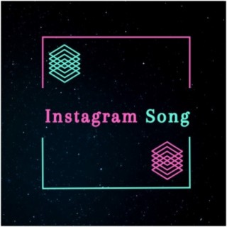 Instagram Song