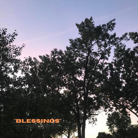 Blessings | Boomplay Music