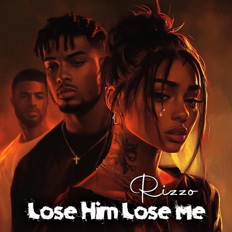 Lose Him Lose Me | Boomplay Music