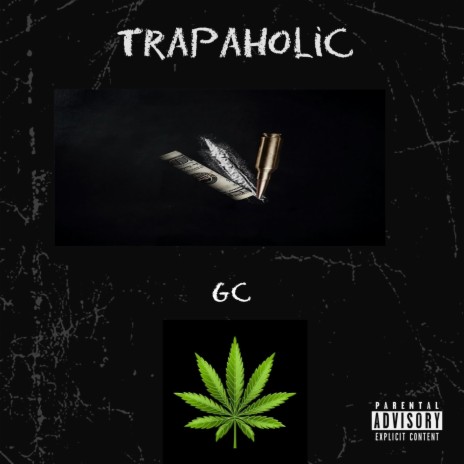Trapaholic | Boomplay Music