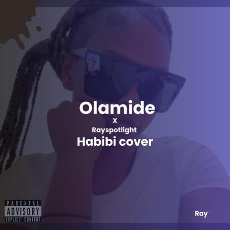 OLAMIDE-Hello habibi (FREESTYLE) | Boomplay Music