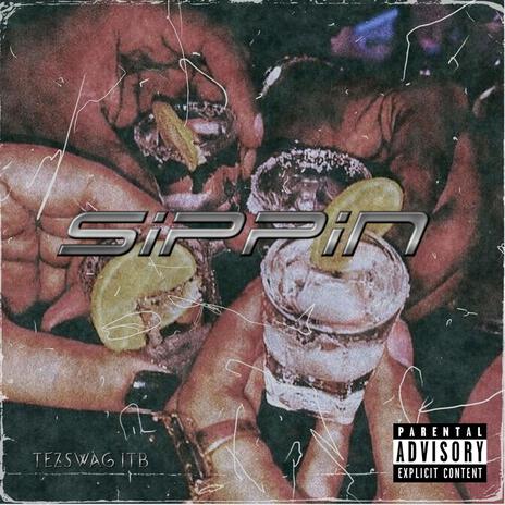 Sippin | Boomplay Music