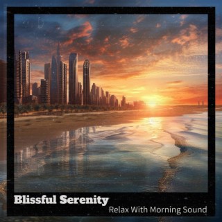 Relax with Morning Sound